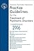 American Psychiatric Association Practice Guidelines for the Treatment of Psychiatric Disorders: Compendium 2006