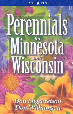 Perennials for Minnesota and Wisconsin (Paperback)