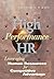 High Performance HR: Levera...