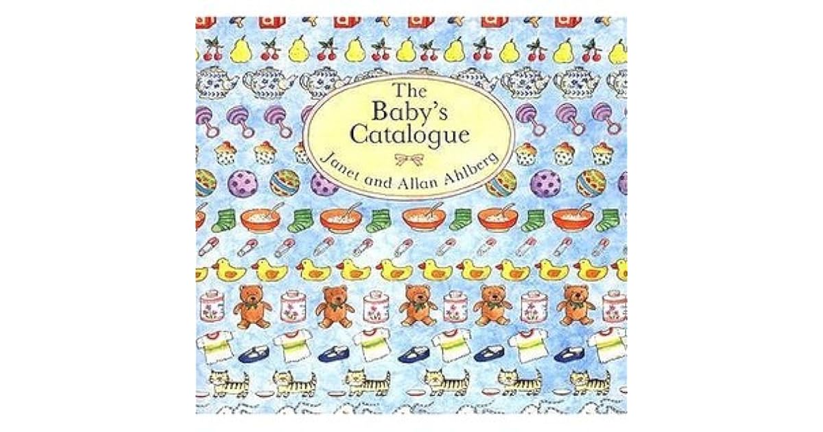 the baby's catalogue janet and allan ahlberg