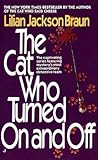 The Cat Who Turned On and Off by Lilian Jackson Braun