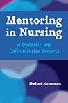 Mentoring in Nursing: A Dynamic and Collaborative Process