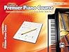Alfred's Premier Piano Course Theory, Bk 1A (Premier Piano Course, Bk 1A)