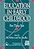 Education in Early Childhood: First Things First (Roehampton Teaching Studies Series)