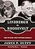 Lindbergh vs. Roosevelt: The Rivalry That Divided America