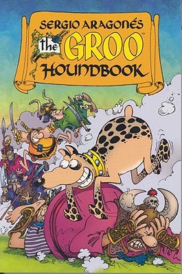The Groo Houndbook (Groo the Wanderer #29-32)