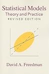 Statistical Models: Theory and Practice