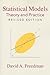 Statistical Models: Theory and Practice