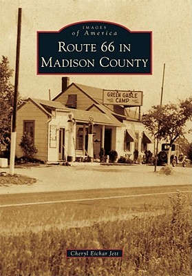 Route 66 in Madison County (Images of America: Illinois)