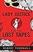 Lady Justice And The Lost T...
