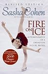 Sasha Cohen: Fire on Ice (Revised Edition): Autobiography of a Champion Figure Skater