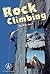 Rock Climbing (Cover-To-Cov...