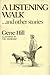 A Listening Walk...and Other Stories by Gene Hill