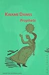 Prophets (Peepal Tree Caribbean Poetry)