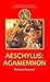 Aeschylus: Agamemnon (Duckworth Companions to Greek & Roman Tragedy)