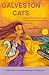 Galveston Cats (Being the glorious tale of Great Aunt Meowkin's Reunion)