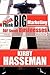 Think Big Marketing for Small Businesses by Kirby Hasseman