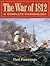The War of 1812: A Complete Chronology with Biographies of 63 General Officers