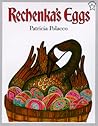Rechenka's Eggs by Patricia Polacco