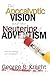 The Apocalyptic Vision and the Neutering of Adventism by George R. Knight