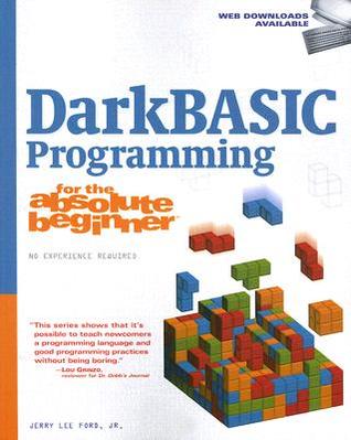 DarkBASIC Programming for the Absolute Beginner (Paperback)