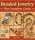 Beaded Jewelry The Complete Guide by Susan Ray