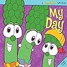 My Day (A Veggie Tales Gift Book & CD) My Day (A Veggie Tales Gift Book & CD)