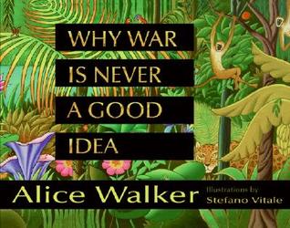 Why War Is Never a Good Idea: A Compelling Illustrated Poem About Consequences for Kids (Ages 4-8)