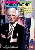 Andy Warhol: Everyone Will Be Famous for 15 Minutes