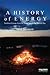 A History of Energy: Northern Europe from the Stone Age to the Present Day