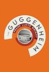 The Guggenheim: F...