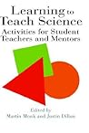 Learning To Teach Science: Activities For Student Teachers And Mentors