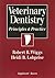 Veterinary Dentistry: Principles and Practice [Jan 30, 1997] Wiggs, Robert B. and Lobprise, Heidi B.