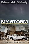 My Storm: Managing the Recovery of New Orleans in the Wake of Katrina