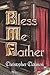 Bless Me Father