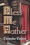 Bless Me Father