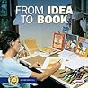 From Idea to Book (Start to Finish)