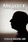 My Voice: A Physician's Personal Experience With Throat Cancer (Volume 0)