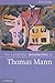 The Cambridge Introduction to Thomas Mann (Cambridge Introductions to Literature)