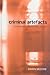 Criminal Artefacts: Governing Drugs and Users (Law and Society)
