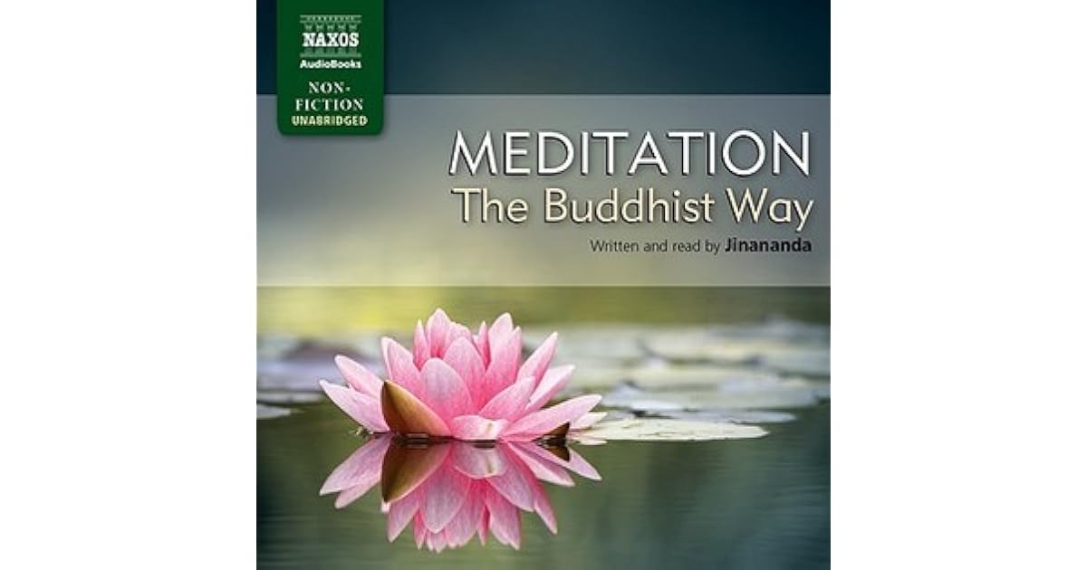 Meditation The Buddhist Way Naxos Non Fiction By Jinananda