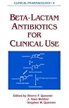 Beta-Lactam Antibiotics for Clinical Use (Clinical Pharmacology)