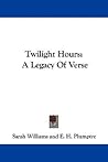 Twilight Hours: A Legacy of Verse
