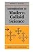 Introduction to Modern Colloid Science (Oxford Science Publications)