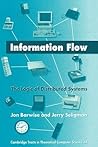 Information Flow: The Logic of Distributed Systems (Cambridge Tracts in Theoretical Computer Science, Series Number 44)