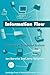 Information Flow: The Logic of Distributed Systems (Cambridge Tracts in Theoretical Computer Science, Series Number 44)