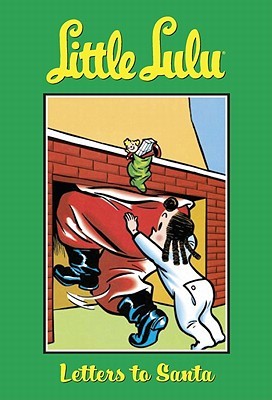 Little Lulu, Volume 6: Letters To Santa (Paperback)