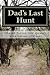 Dad's Last Hunt: Dementia – An Uninvited Guest or Alzheimer’s – Not all It’s Cracked Up to Be