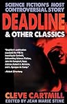 Deadline & Other Controversial SF Classics
