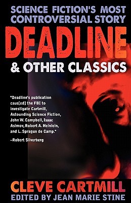 Deadline & Other Controversial SF Classics (Paperback)